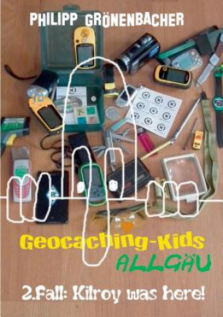 Kniha Geocaching-Kids Allgau Philipp Gronenbacher