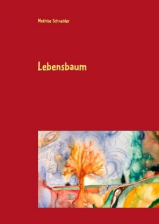 Libro Lebensbaum Mathias Schneider