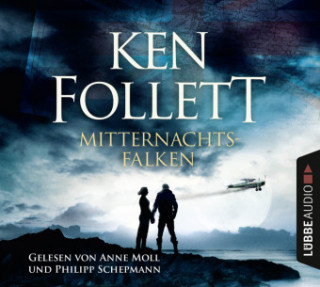 Аудио Mitternachtsfalken Ken Follett