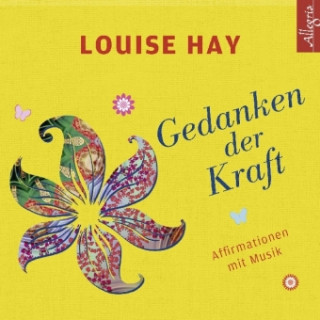 Audio Gedanken der Kraft Louise Hay