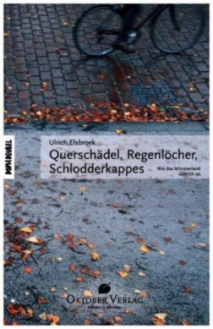 Livre Querschädel, Regenlöcher, Schlodderkappes Ulrich Elsbroek