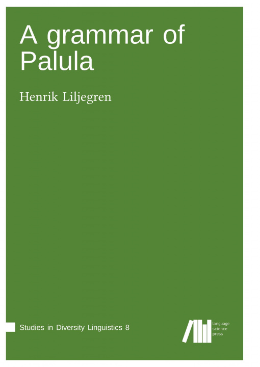 Книга A grammar of Palula Henrik Liljegren