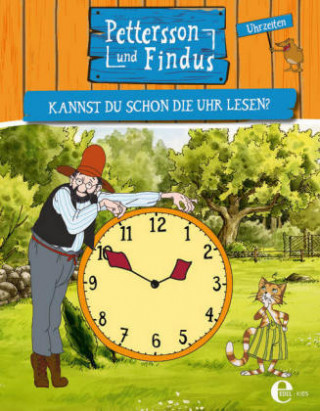 Könyv Pettersson und Findus - Kannst du schon die Uhr lesen? Sven Nordqvist