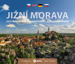 Kniha Jižní Morava - malá/vícejazyčná Libor Sváček