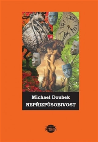 Kniha Nepřizpůsobivost Michael Doubek