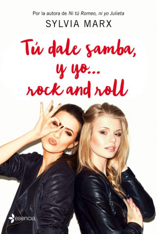 Книга Tú dale samba, y yo... rock and roll SYLVIA MARX