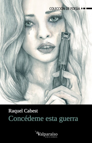 Buch CONCÉDEME ESTA GUERRA RAQUEL CABEST