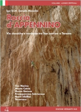 Kniha Roccia d'Appenino. Vie classiche e moderne tra San Marino e Teramo Igor Brutti