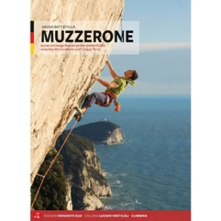 Kniha MUZZERONE Kurze und lange Routen an der steilen Küste zwischen Porto Venere und Cinque Terre Davide Battistella