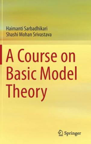 Könyv Course on Basic Model Theory Haimanti Sarbadhikari
