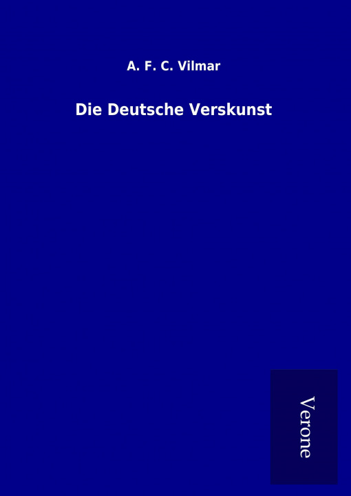 Buch Die Deutsche Verskunst A. F. C. Vilmar