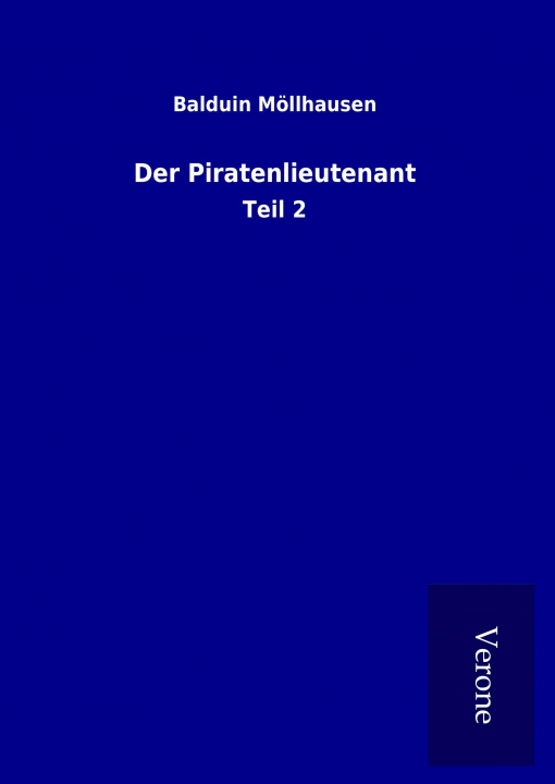 Kniha Der Piratenlieutenant Balduin Möllhausen