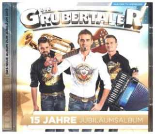 Audio Jubiläumsalbum-15 Jahre die Grubertaler