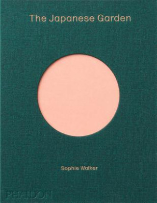 Kniha Japanese Garden Sophie Walker