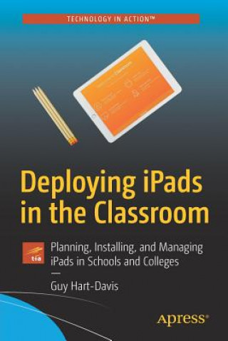 Kniha Deploying iPads in the Classroom Guy Hart-Davis