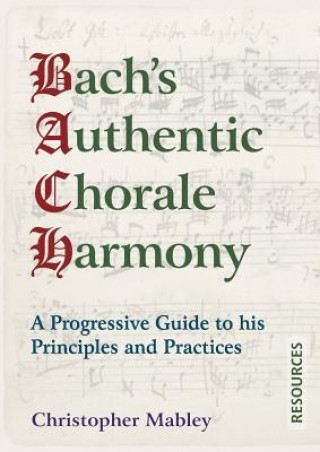 Book Bach's Authentic Chorale Harmony - Resources Christopher Mabley