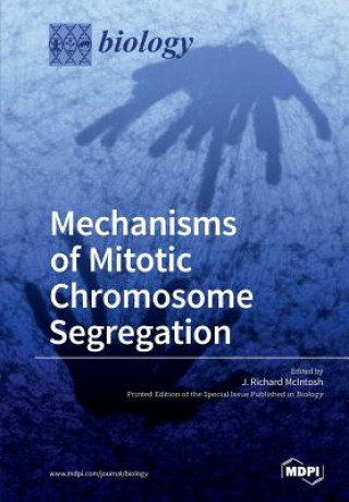 Książka Mechanisms of Mitotic Chromosome Segregation 