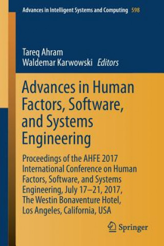 Könyv Advances in Human Factors, Software, and Systems Engineering Tareq Ahram
