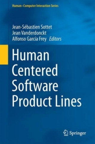 Книга Human Centered Software Product Lines Jean-Sebastien Sottet