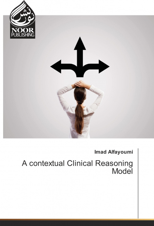 Book A contextual Clinical Reasoning Model Imad Alfayoumi