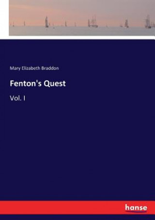 Knjiga Fenton's Quest Mary Elizabeth Braddon