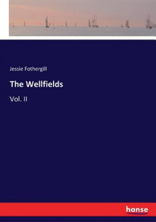 Livre Wellfields Jessie Fothergill