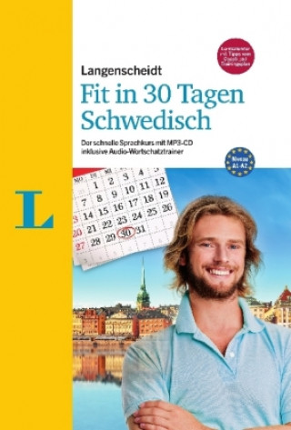 Книга Langenscheidt Fit in 30 Tagen - Schwedisch - Sprachkurs für Anfänger und Wiedereinsteiger Paola Kucera