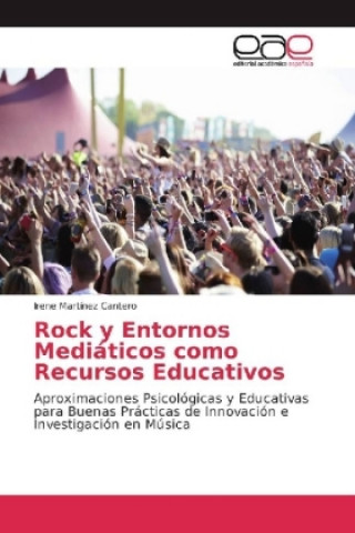 Kniha Rock y Entornos Mediáticos como Recursos Educativos Irene Martínez Cantero
