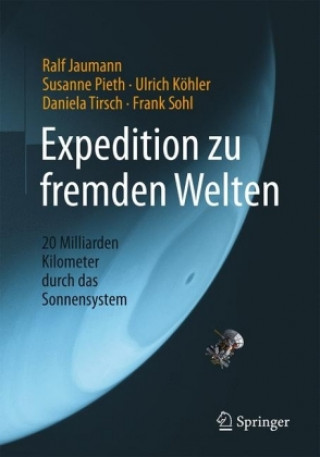 Kniha Expedition zu fremden Welten Ralf Jaumann