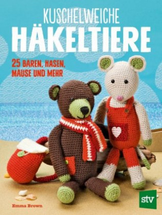 Book Kuschelweiche Häkeltiere Emma Brown