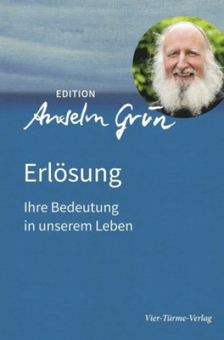 Kniha Erlösung Anselm Grün