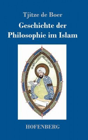 Könyv Geschichte der Philosophie im Islam Tjitze de Boer