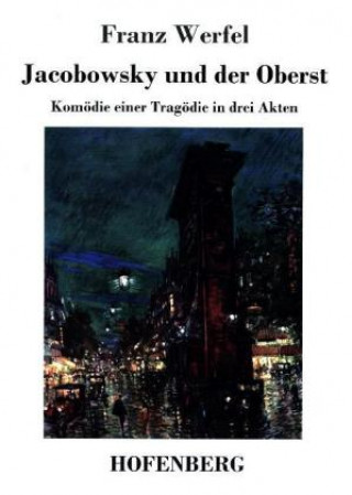 Kniha Jacobowsky und der Oberst Franz Werfel
