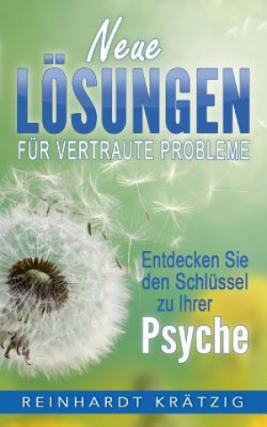 Knjiga Neue Loesungen fur vertraute Probleme Reinhardt Krätzig