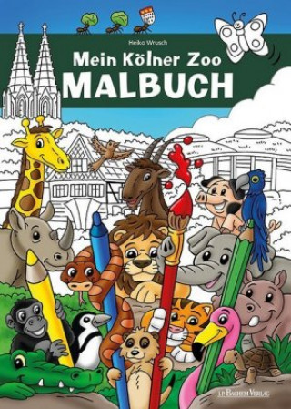 Kniha Mein Kölner Zoo Malbuch Heiko Wrusch