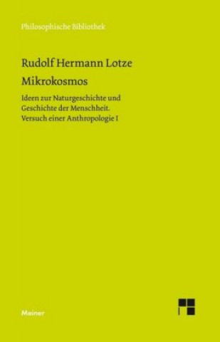 Könyv Mikrokosmos Rudolf Hermann Lotze