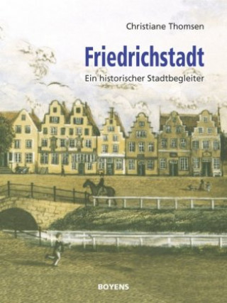 Kniha Friedrichstadt Christiane Thomsen