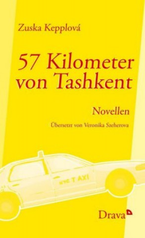 Kniha 57 Kilometer von Tashkent Zuska Kepplova´
