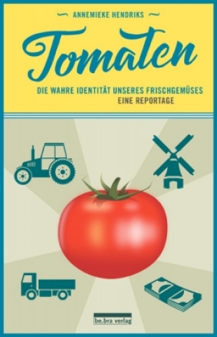 Kniha Tomaten Annemieke Hendriks