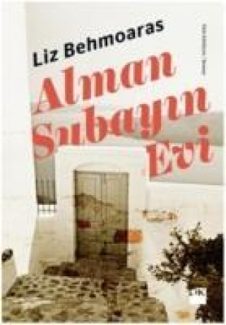 Kniha Alman Subayin Evi Liz Behmoaras