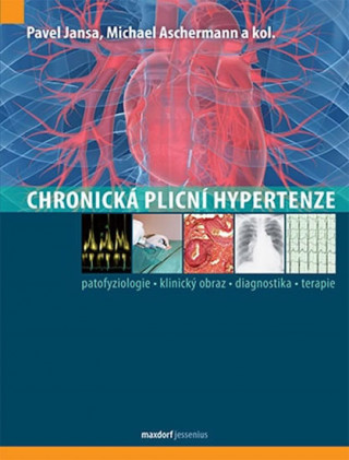 Kniha Chronická plicní hypertenze Pavel Jansa