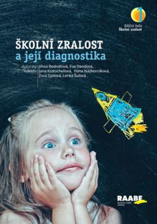 Kniha Školní zralost a její diagnostika Jiřina Bednářová