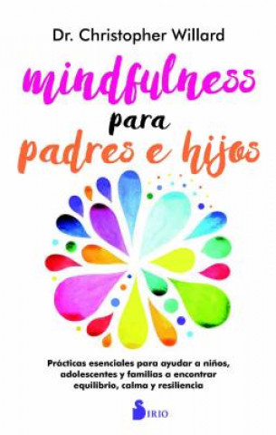 Książka MINDFULNESS PARA PADRES E HIJOS CHRISTOPHER WILLARD