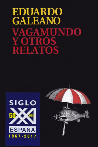 Knjiga Vagamundo y otros relatos EDUARDO GALEANO