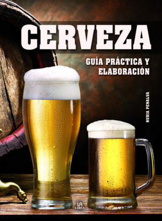 Könyv Cerveza Guía Práctica y Elaboración NURIA PENALVA