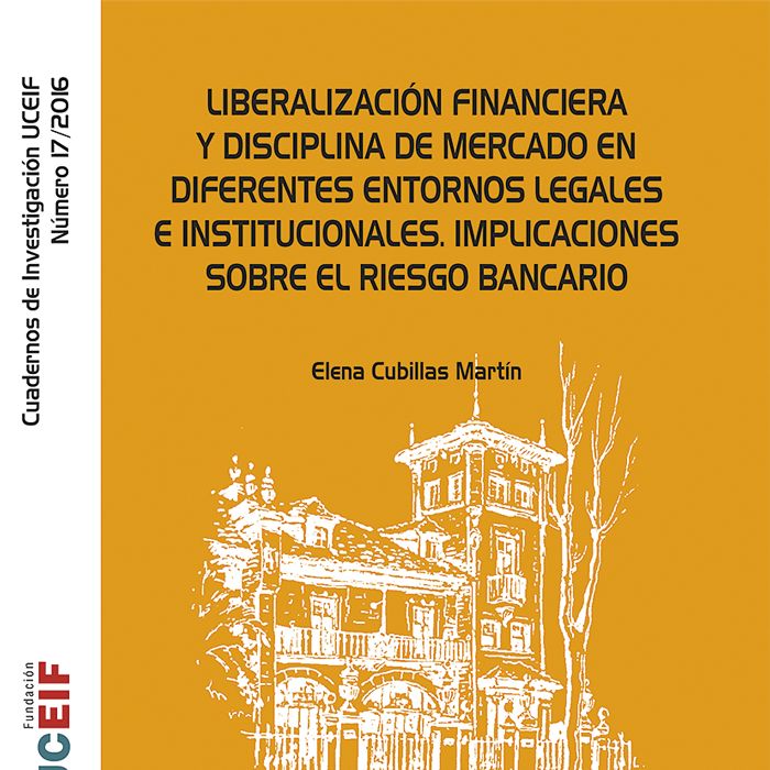 Carte Liberalización financiera y disciplina de mercado en diferentes entornos legales e institucionales. Implicaciones sobre el riesgo bancario. 
