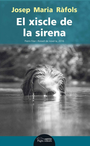 Book El xiscle de la sirena JOSEP MARIA RAFOLS