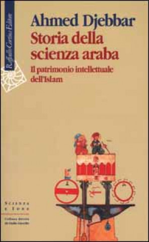 Kniha Storia della scienza araba. Il patrimonio intellettuale dell'Islam Ahmed Djebbar