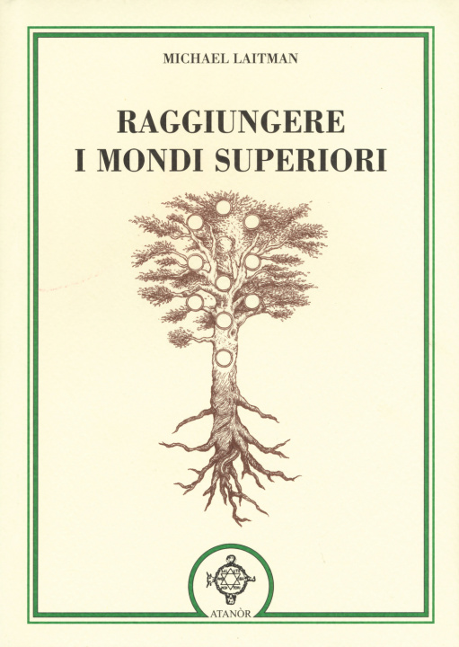 Carte Raggiungere i mondi superiori Michael Laitman