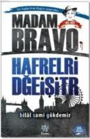 Könyv Madam Bravo - Hafrelri Dgeisitr Bilal Sami Gökdemir